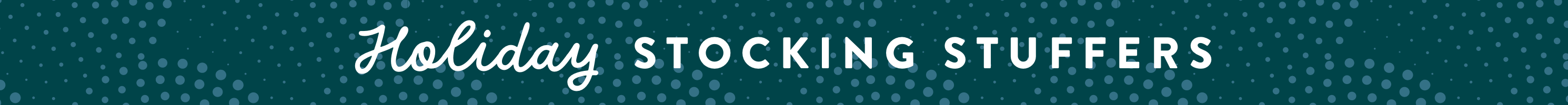 Holiday Stocking Stuffers