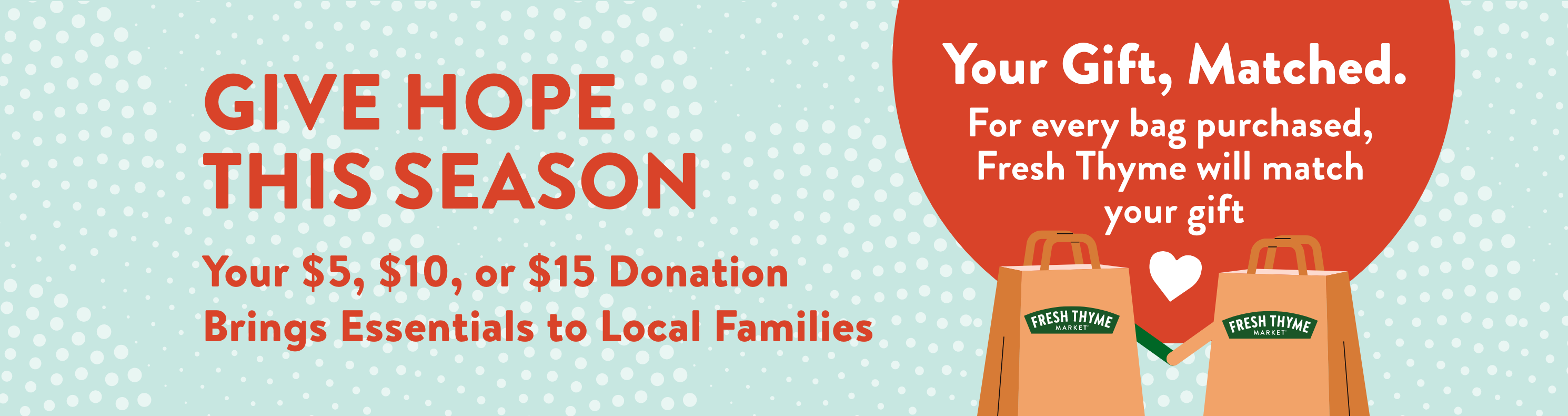 Give Hope This Season. Your $5, 10, or 15 Donation Brings Essentials to Local Families